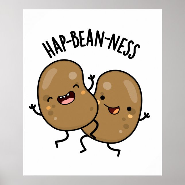 Hap-bean-ness Funny Bean Pun  Poster (Front)