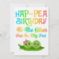 Hap-pea Birthday to the other pea in my pod