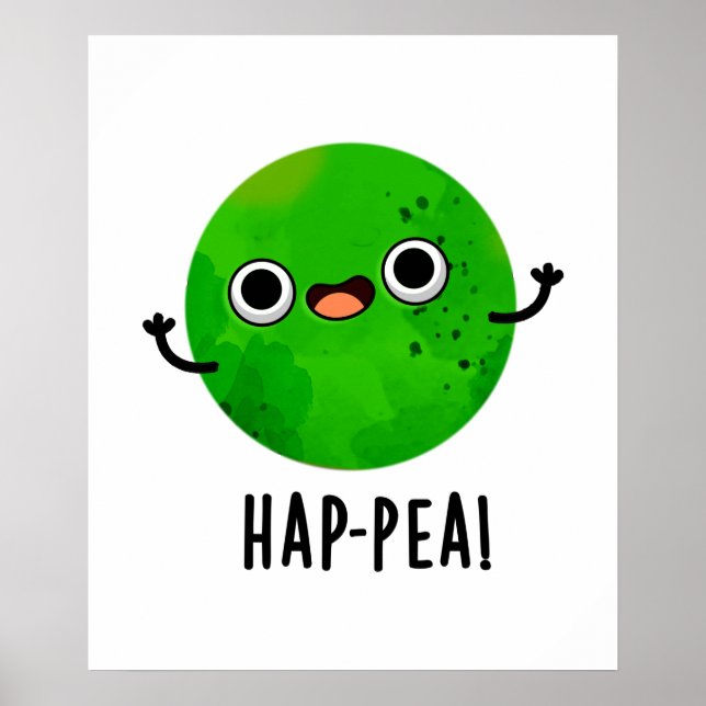 Hap-pea Funny Happy Pea Pun Poster (Front)
