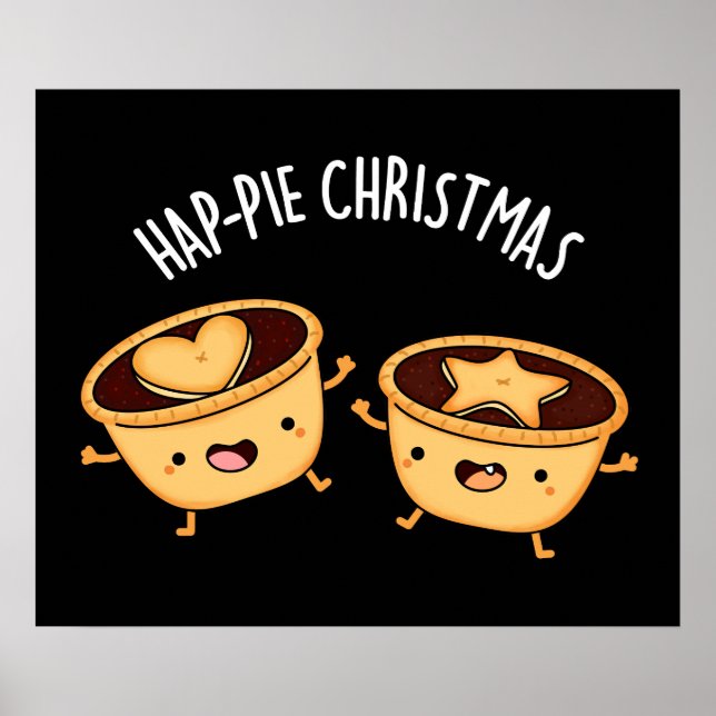 Hap-pie Christmas Funny Christmas Pie Pun Dark BG Poster (Front)