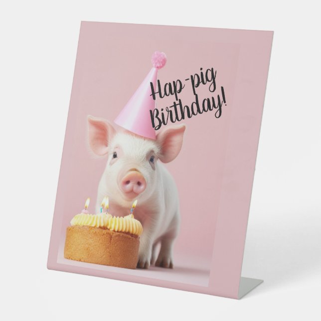 Hap-pig Birthday! Pedestal Sign (Front)
