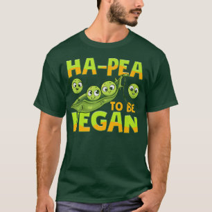 HaPea To Be Vegan Funny Vegetable Peas Foodie Pun T-Shirt