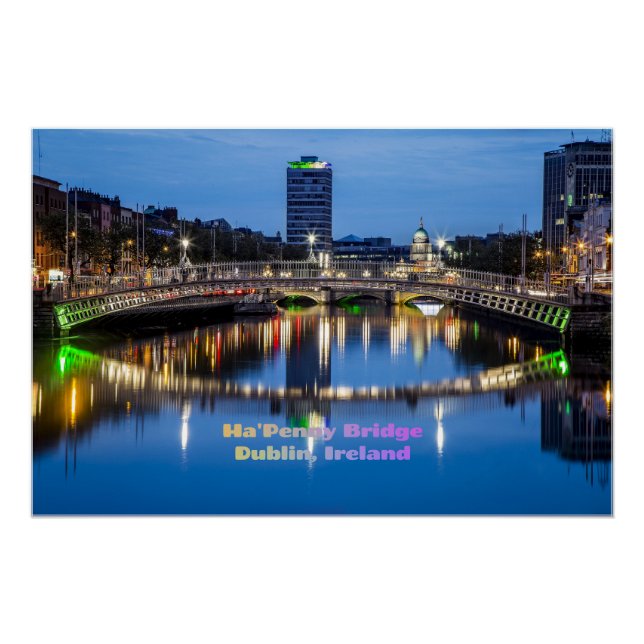 Ha'Penny Bridge, Dublin, Ireland Poster (Front)