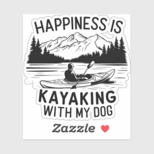 Hapiness is a Kayaking With my Dog Outdoors Campin