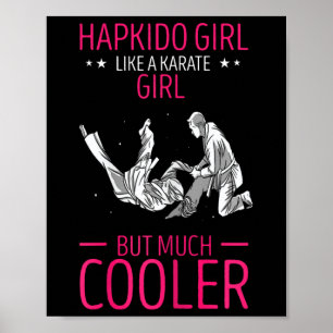 Hapkido Korean Martial Arts Hapkido Throw Like A K Poster