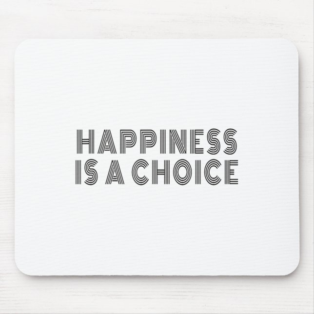 Hapness Is A Choice Motivational Quote Insration S Mouse Mat (Front)