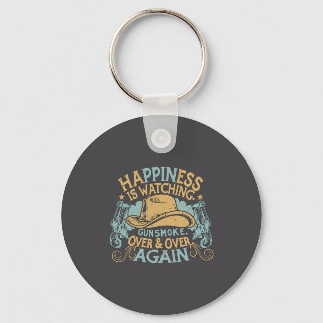 Hapness Is Watching Gunsmoke Funny Cowboy Hat  Key Ring (Front)
