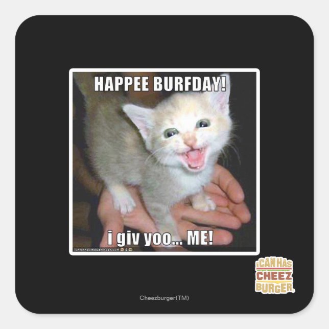 HAPPEE BURFDAY! SQUARE STICKER (Front)