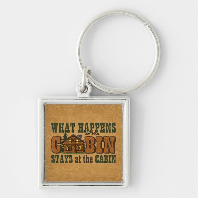 Happens At The Cabin Keychain (Front)