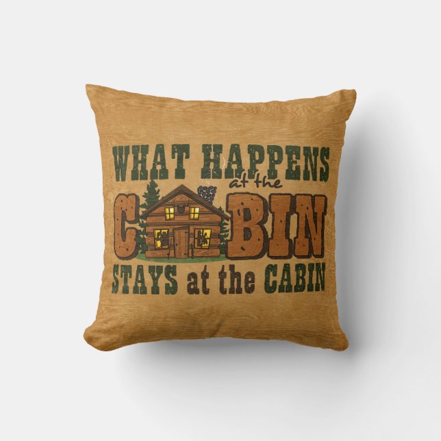 Happens At The Cabin Pillow (Front)