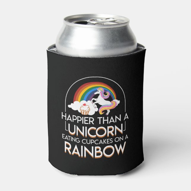 Happier Unicorn Eating Cupcakes Rainbow Can Cooler (Can Front)