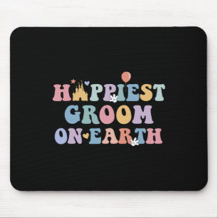 Happiest Groom On Earth Mouse Mat