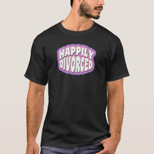 Happily Divorced Cute Funny Divorce Party T-Shirt