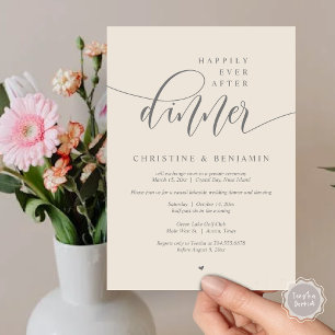 Happily Ever After Dinner, Elopement Modern Script Invitation