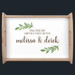 Happily Ever After Foliage Couples Serving Serving Tray<br><div class="desc">This serving tray is perfect for wedding,  anniversary gift or the text can be customised to whatever you wish.</div>