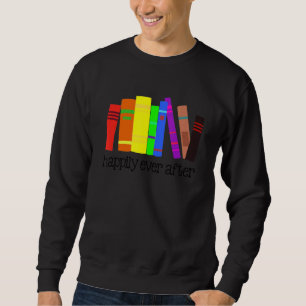 Happily Ever After Lgbt Pride Lgbtq Queer Gay Asex Sweatshirt