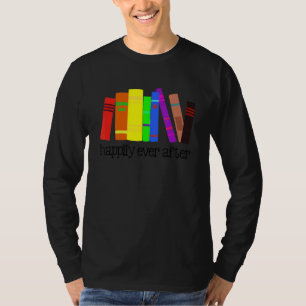 Happily Ever After Lgbt Pride Lgbtq Queer Gay Asex T-Shirt