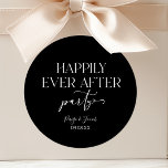 Happily Ever After Party Wedding Reception Classic Round Sticker<br><div class="desc">These are Happily Ever After Party Minimalist Casual Wedding Reception Party Favour Stickers!</div>