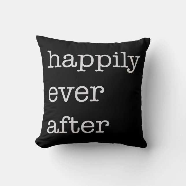 Happily Ever After - Throw Pillow (Front)