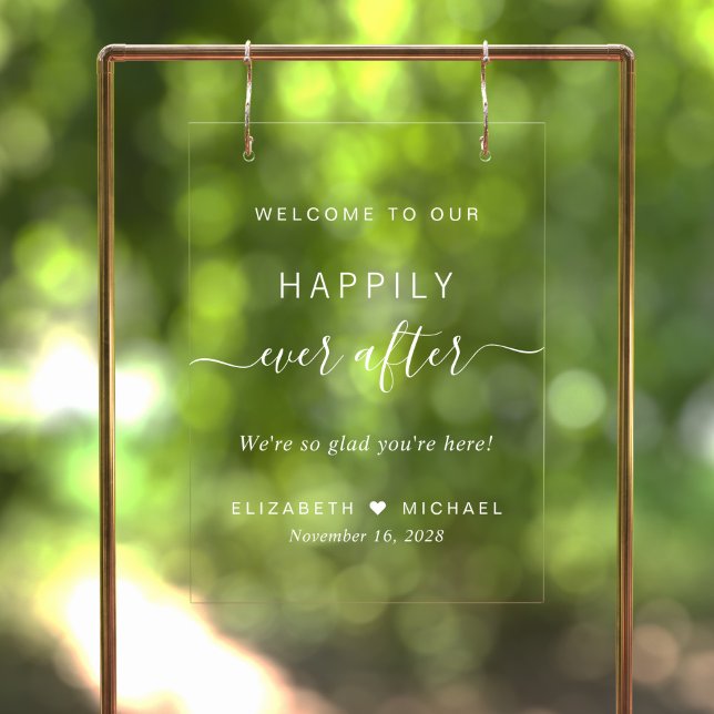 Happily Ever After White Script Wedding Welcome Acrylic Sign (Creator Uploaded)
