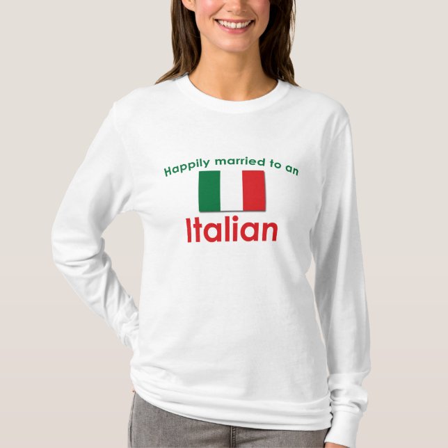 Happily Married Italian T-Shirt (Front)