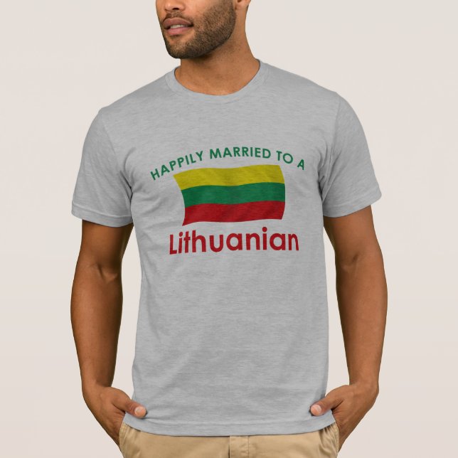 Happily Married Lithuanian T-Shirt (Front)