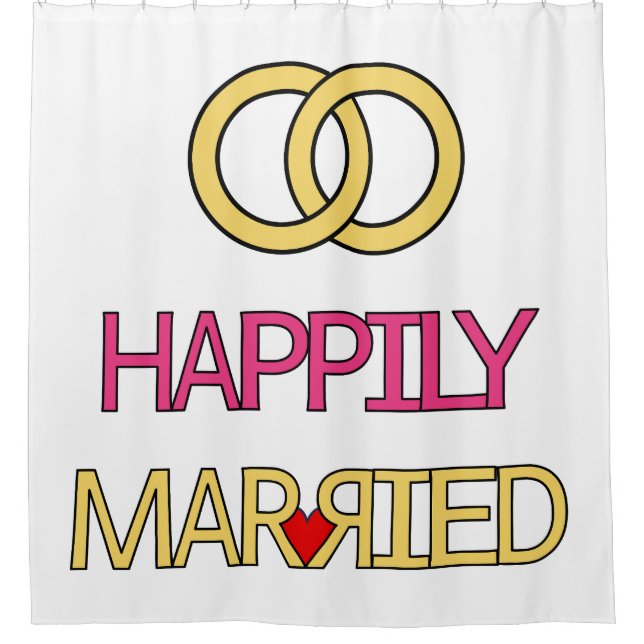 Happily Married Shower Curtain (Front)