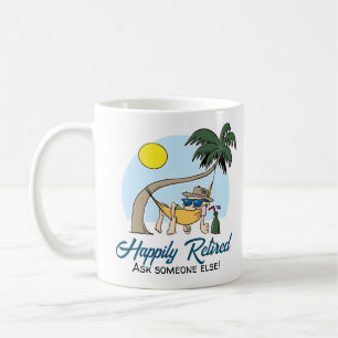 Happily Retired - Ask Someone Else Hammock Cartoon Coffee Mug