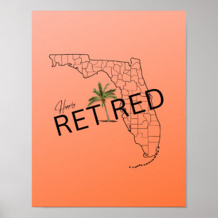 Happily Retired Florida Map and Tropical Palm Tree Poster