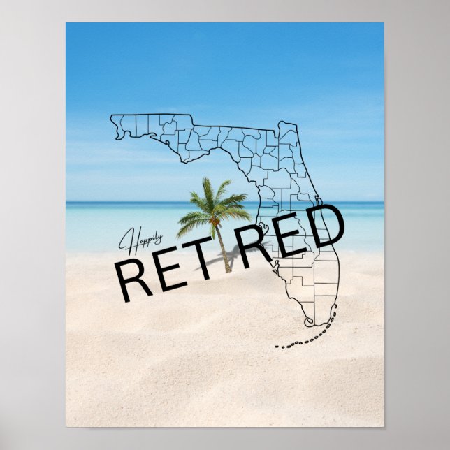 Happily Retired Florida Map and Tropical Palm Tree Poster (Front)