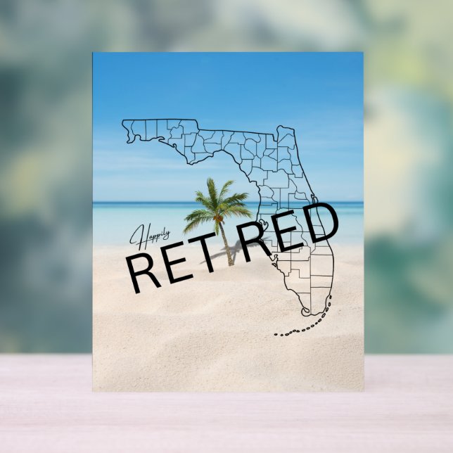 Happily Retired Florida Map Beach and Palm Tree Acrylic Sign (Neutral)