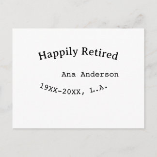 Happily Retired name year place simple keepsake me Announcement Postcard