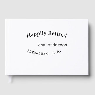 Happily Retired name year place simple keepsake me Guest Book