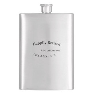 Happily Retired name year place simple keepsake me Hip Flask