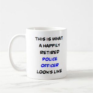 happily retired police officer coffee mug