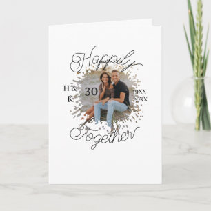 happily TOGETHER COUPLE 30 ANNIVERSARY PHOTO YEAR Card