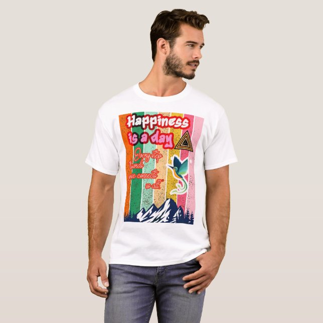 "Happiness: A Vibrant Reminder" T-Shirt (Front Full)