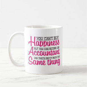 Happiness Accountant Mug You Can't Buy Happiness