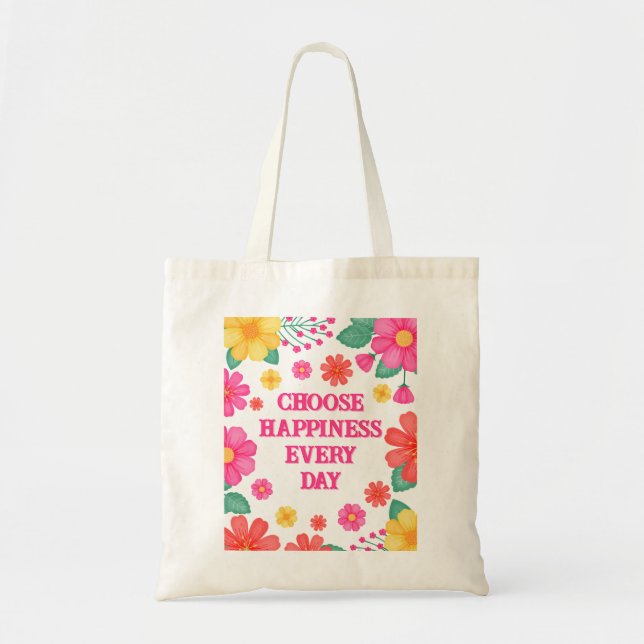 Happiness Affirmation Create Your Own Floral Tote Bag (Front)