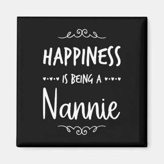 Happiness Being A Nannie Special Grandma Magnet