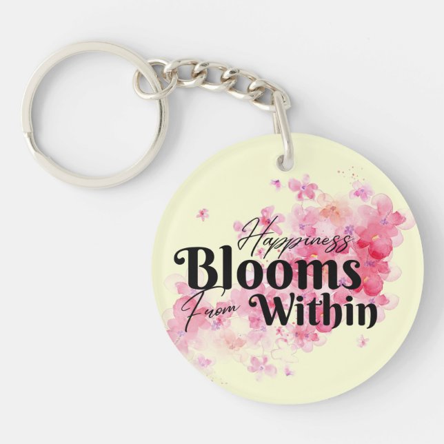 Happiness Blooms From Within Keychain (Front)