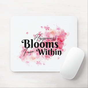 Happiness Blooms From Within Mouse Mat