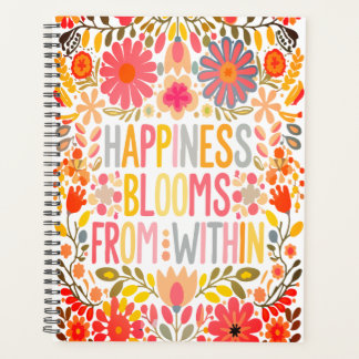 Happiness Blooms From Within Planner