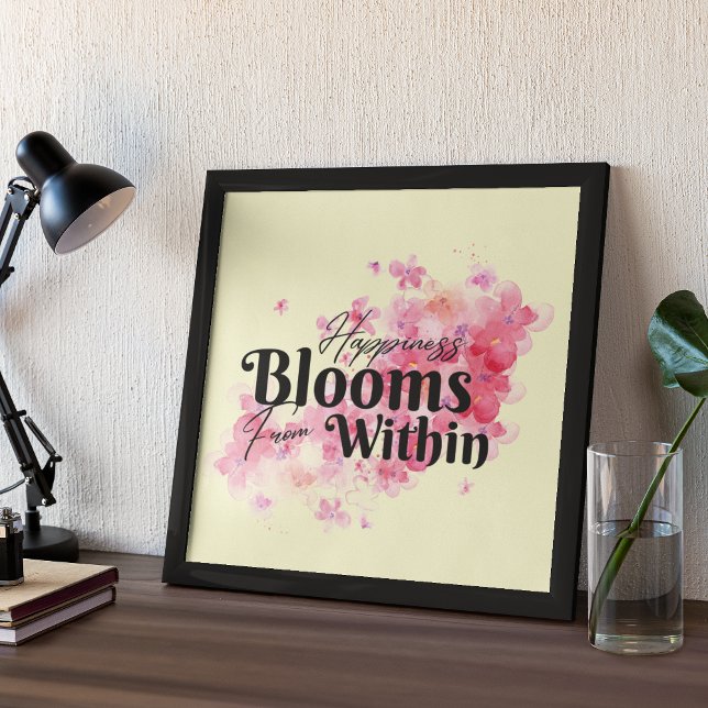 Happiness Blooms From Within Poster (Creator Uploaded)