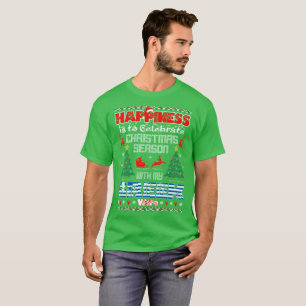 Happiness Celebrate Christmas Greek Wife Ugly Tees