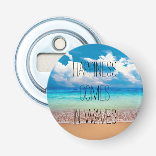 Happiness comes in waves bottle opener