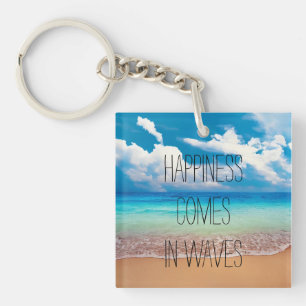 Happiness comes in waves key ring