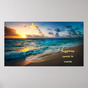 Happiness comes in waves poster