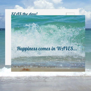 Happiness comes in Waves Seas the Day Ocean Wave Postcard