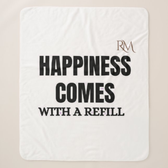 Happiness Comes With a Refill Funny Coffee Design Sherpa Blanket (Front)